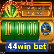 44win bet